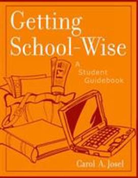 Paperback Getting School-Wise: A Student Guidebook Book