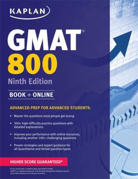 Paperback Kaplan GMAT 800 with Access Code: Advanced Prep for Advanced Students Book