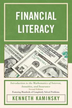 Paperback Financial Literacy: Introduction to the Mathematics of Interest, Annuities, and Insurance Book