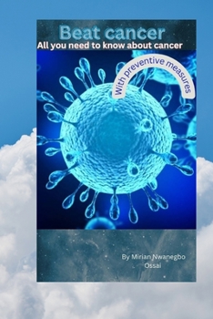 Beat cancer: All you need to know about cancer with preventive measures