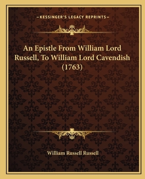 Paperback An Epistle From William Lord Russell, To William Lord Cavendish (1763) Book