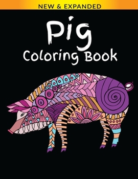 Pig Coloring Book: A Coloring Book for Relief Stress