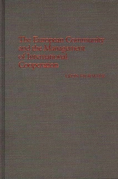 Hardcover The European Community and the Management of International Cooperation Book