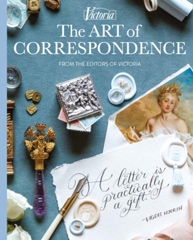 Hardcover The Art of Correspondence: A Letter Is Practically a Gift Book