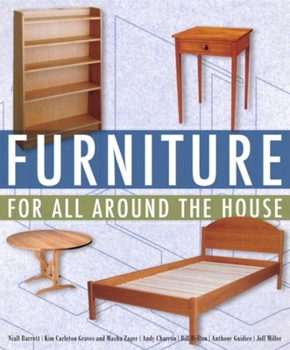 Paperback Furniture for All Around the House: Series: Woodworking for the Home Book