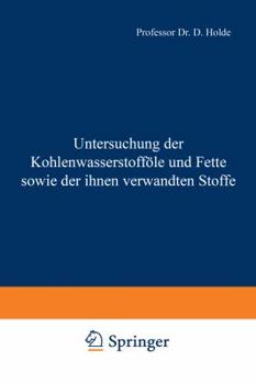 Paperback Untersuchung Der Kohlenwasserstofföle Und Fette Sowie Der Ihnen Verwandten Stoffe [German] Book