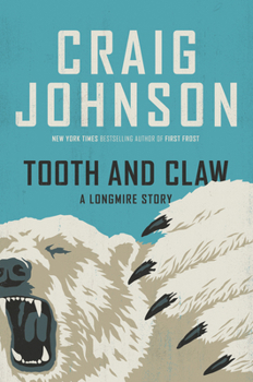 Hardcover Tooth and Claw: A Longmire Story Book