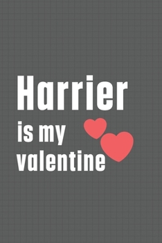 Paperback Harrier is my valentine: For Harrier Dog Fans Book