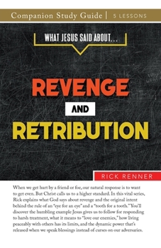 Paperback What Jesus Said About... Revenge and Retribution Study Guide Book