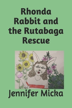 Paperback Rhonda Rabbit and the Rutabaga Rescue Book