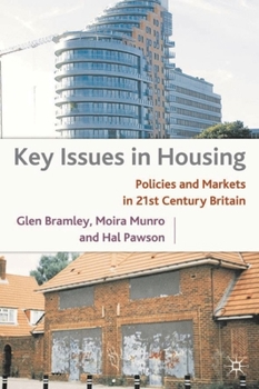 Hardcover Key Issues in Housing: Policies and Markets in 21st Century Britain Book