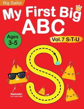 Paperback My First Big ABC Book Vol.7: Preschool Homeschool Educational Activity Workbook with Sight Words for Boys and Girls 3 - 5 Year Old: Handwriting Pra Book