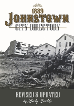 Paperback 1889 Johnstown City Directory: Revised & Updated Book