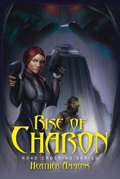 Paperback Rise of Charon: Road Crossing Series Book