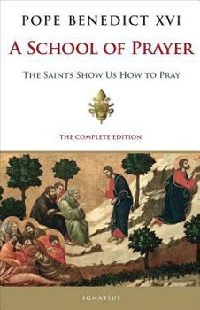 Paperback A School of Prayer: The Saints Show Us How to Pray Book