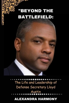 Paperback "Beyond the Battlefield: The Life and Leadership of Defense Secretary Lloyd Austin Book