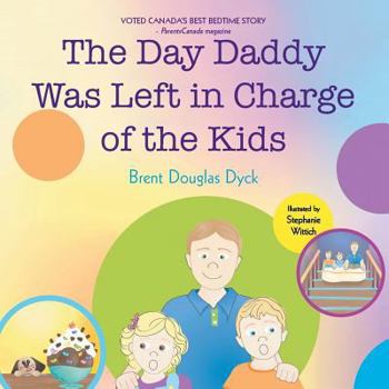 Paperback The Day Daddy Was Left in Charge of the Kids Book