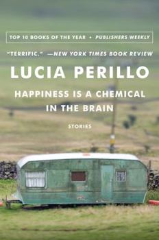 Paperback Happiness Is a Chemical in the Brain Book