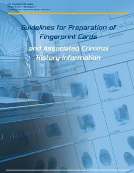 Paperback Guidelines for Preparation of Fingerprint Cards and Associated Criminal History Information Book