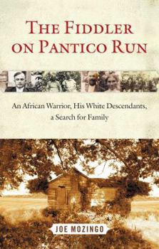 Paperback The Fiddler on Pantico Run: An African Warrior, His White Descendants, a Search for Family Book