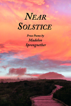 Paperback Near Solstice: Prose Poems Book