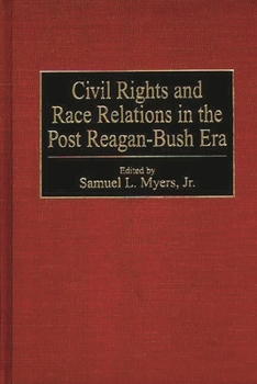 Paperback Civil Rights and Race Relations in the Post Reagan-Bush Era Book