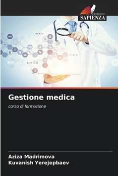 Gestione medica: corso di formazione (Italian Edition)
