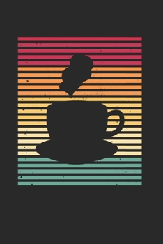 Kaffee Notizbuch: Kaffee Notizbuch für Liebhaber / Notizheft / Notizblock A5 (6x9in) Dotted Notebook / Punkteraster / 120 gepunktete Seiten (German Edition)