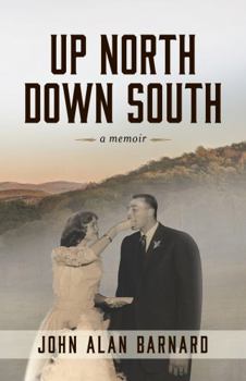 Paperback Up North Down South: A Memoir Book