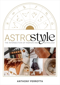 Hardcover Astrostyle: The Intersection of Fashion and Astrology Book