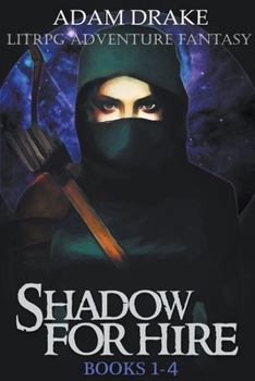 Paperback Shadow For Hire Books 1-4: LitRPG Adventure Fantasy Book