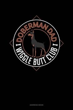 Paperback Doberman Dad Wiggle Butt Club: Address Book