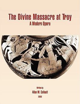 Paperback The Divine Massacre at Troy Book