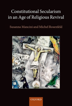 Hardcover Constitutional Secularism in an Age of Religious Revival Book
