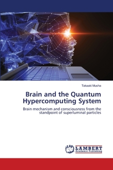 Paperback Brain and the Quantum Hypercomputing System Book