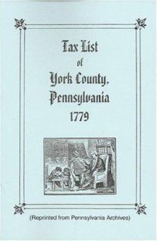 Paperback Tax List of York County, Pennsylvania 1779 Book