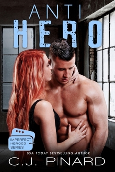 Antihero - Book #1 of the Imperfect Heroes