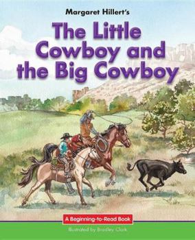 Little Cowboy and the Big Cowboy - Book  of the Beginning-To-Read