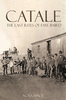 Paperback Catale - The Last Rites of Faye Baird Book