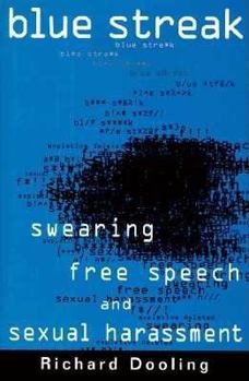 Hardcover Blue Streak:: Swearing, Free Speech, and Sexual Harrassment Book