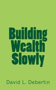 Paperback Building Wealth Slowly Book