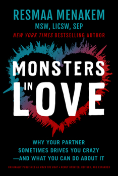 Paperback Monsters in Love: Why Your Partner Sometimes Drives You Crazy--And What You Can Do about It Book