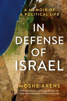 Hardcover In Defense of Israel: A Memoir of a Political Life Book