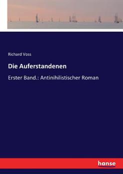 Paperback Die Auferstandenen: Erster Band.: Antinihilistischer Roman [German] Book