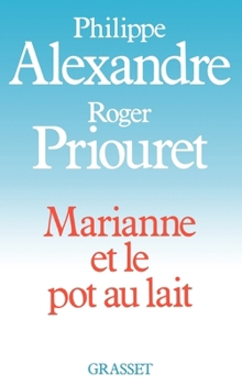 Paperback Marianne et le pot au lait [French] Book