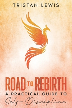 Paperback Road to Rebirth: A Practical Guide to Self-Discipline Book