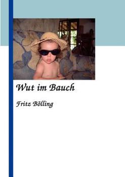 Paperback Wut im Bauch [German] Book
