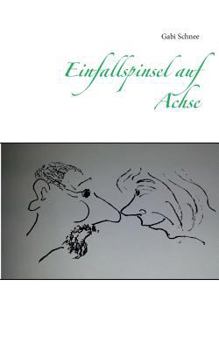 Paperback Einfallspinsel auf Achse [German] Book