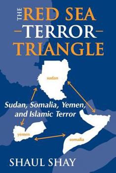 Paperback The Red Sea Terror Triangle: Sudan, Somalia, Yemen, and Islamic Terror Book