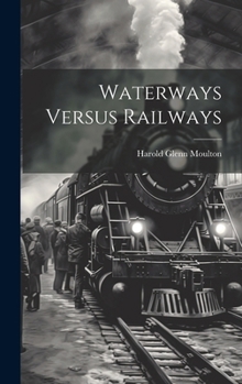 Hardcover Waterways Versus Railways Book